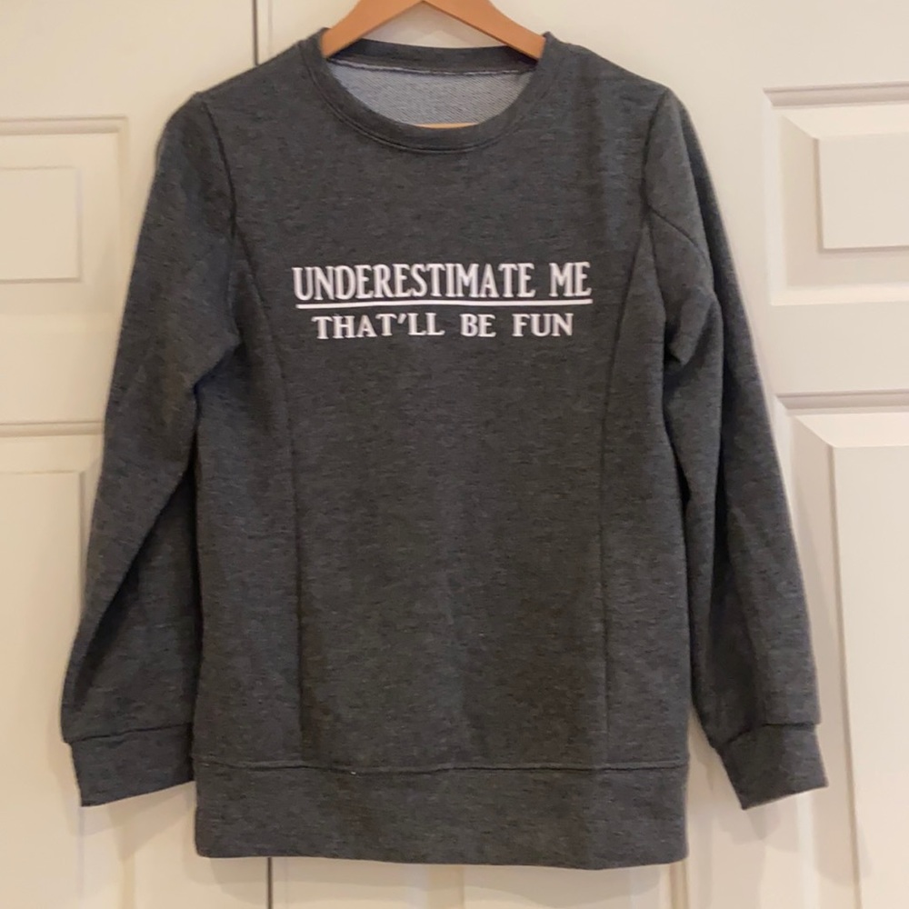 Underestimate Me Sweater